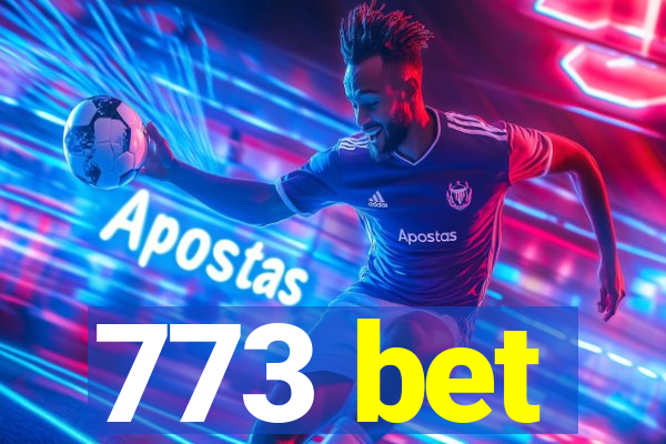 773 bet